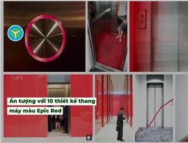 Hút mắt với thiết kế thang máy màu đỏ Epic Red