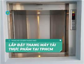 Lắp đặt thang máy tải thực phẩm tại TPHCM