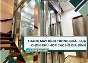 Thang máy kính trong nhà - Lựa chọn phù hợp cho hộ gia đình