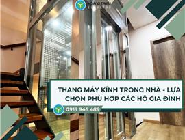 Thang máy kính trong nhà - Lựa chọn phù hợp cho hộ gia đình