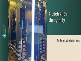 4 Cách khóa thang máy an toàn và chính xác