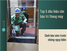 Top 5 Dấu hiệu cần bảo trì thang máy ngay - Cảnh báo sớm trước những nguy hiểm.