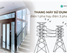 Thang Máy Gia Đình Nên Dùng Điện 1 Pha Hay 3 Pha?
