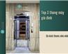 Top 3 thang máy gia đình kích thước nhỏ nhất hiện nay