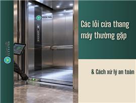 Các lỗi cửa thang máy thường gặp và cách xử lý an toàn