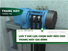 Máy kéo thang máy gia đình — Hướng dẫn chọn đúng & checklist nhanh