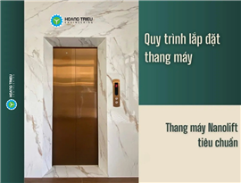Quy trình lắp đặt thang máy kính: Hướng dẫn chuẩn 2026
