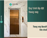 Quy trình lắp đặt thang máy kính: Hướng dẫn chuẩn 2026