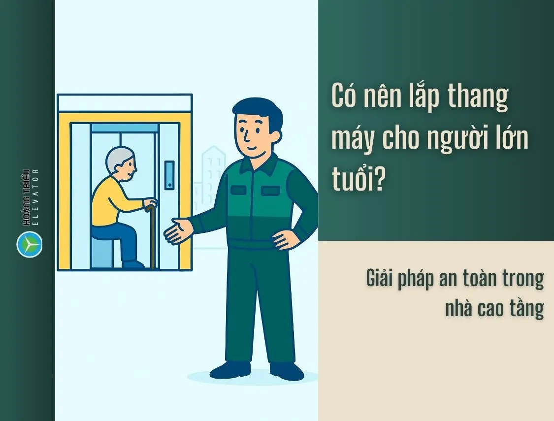 Có nên lắp thang máy cho người lớn tuổi? Giải pháp an toàn trong nhà cao tầng