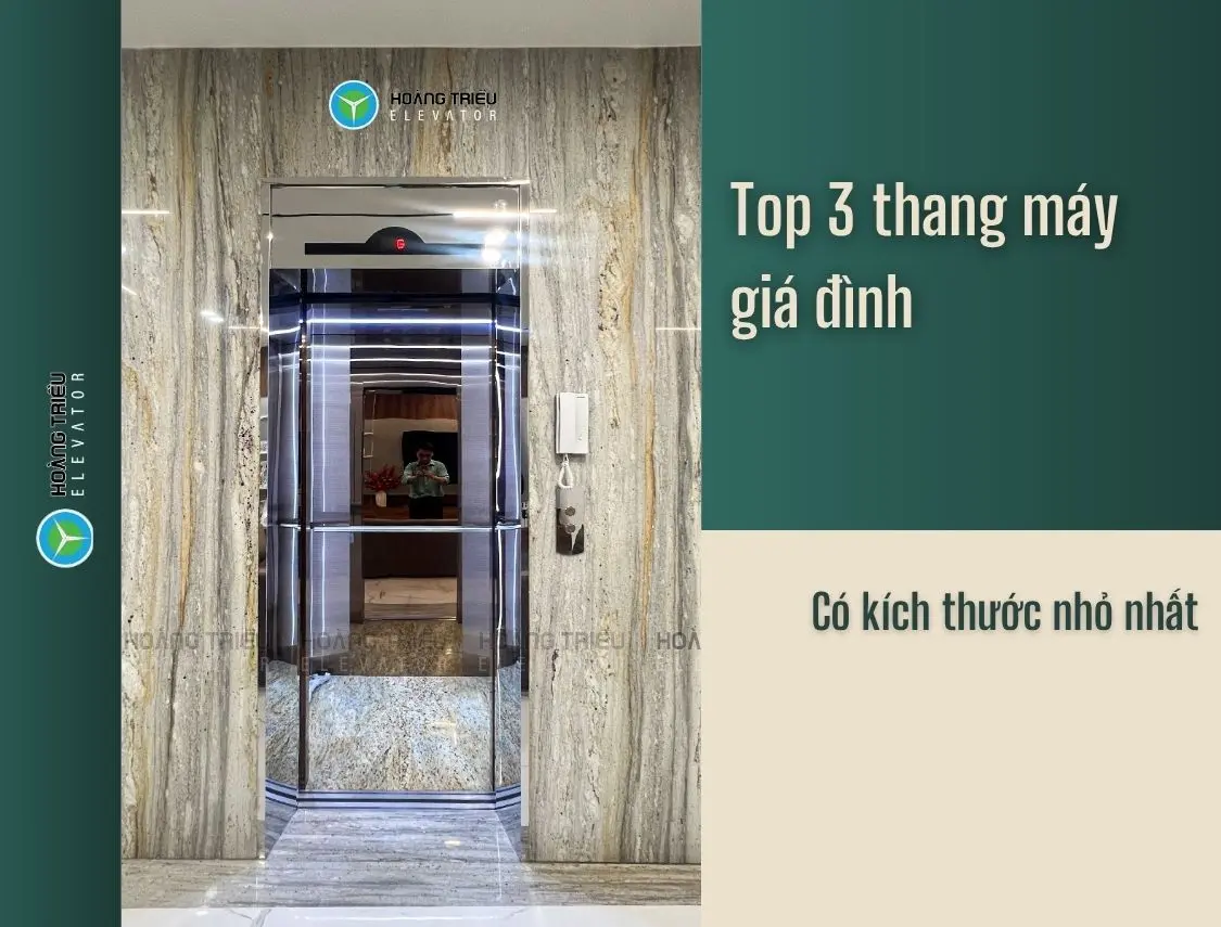 Top 3 thang máy gia đình kích thước nhỏ nhất hiện nay