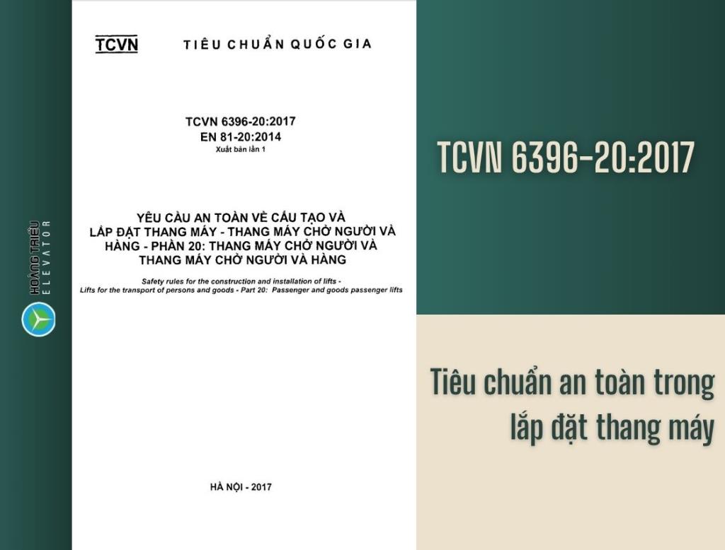 TCVN 6396-20:2017 — Tiêu chuẩn an toàn trong lắp đặt thang máy