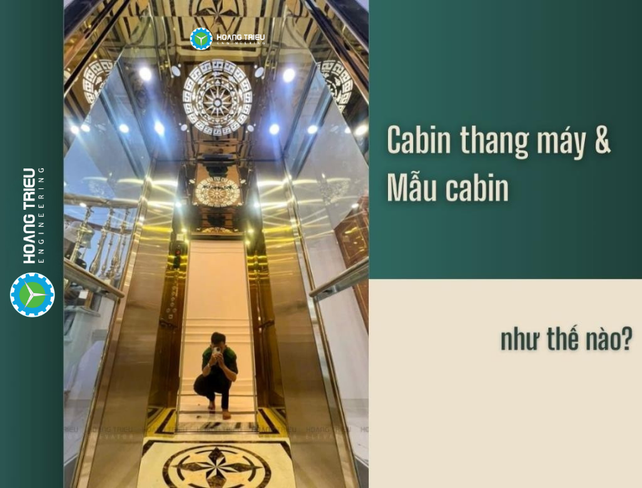 Cabin thang máy là gì? 10+ Mẫu cabin thang máy gia đình cực đẹp