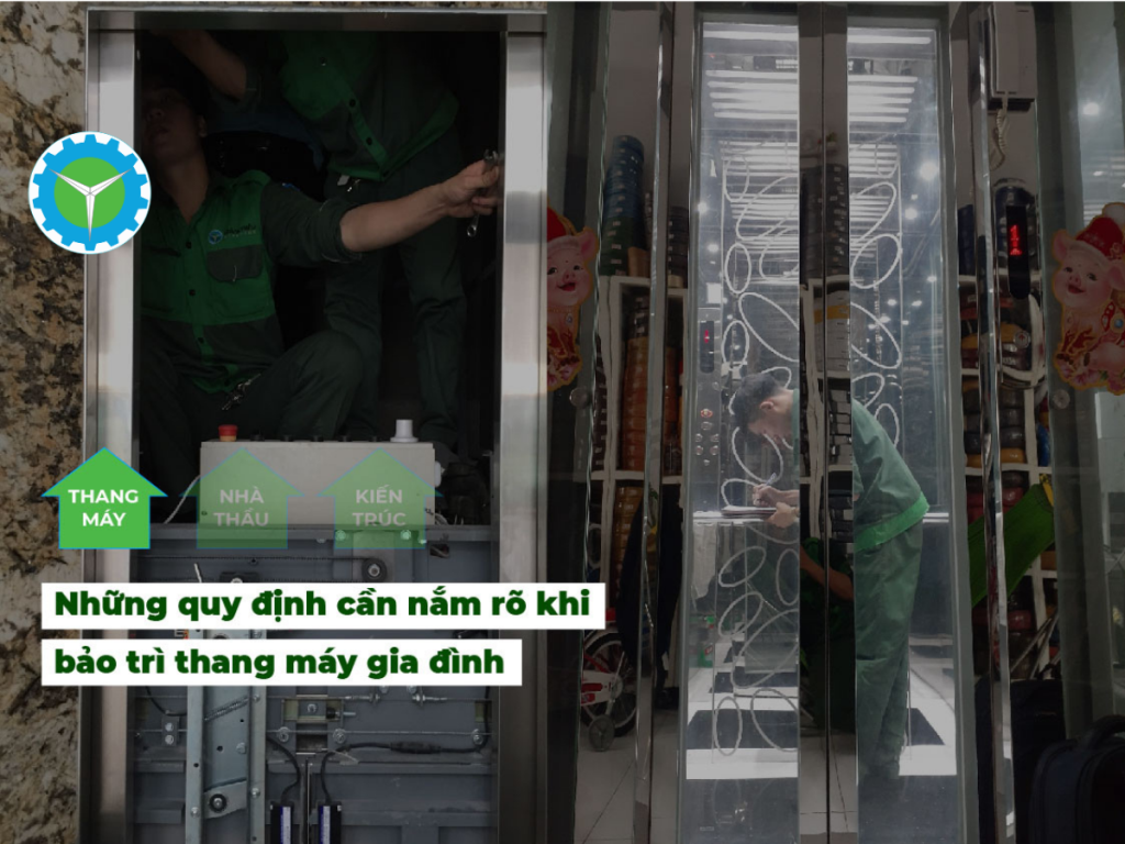 7 hạng mục bảo trì thang máy gia đình và những quy định cần nắm rõ
